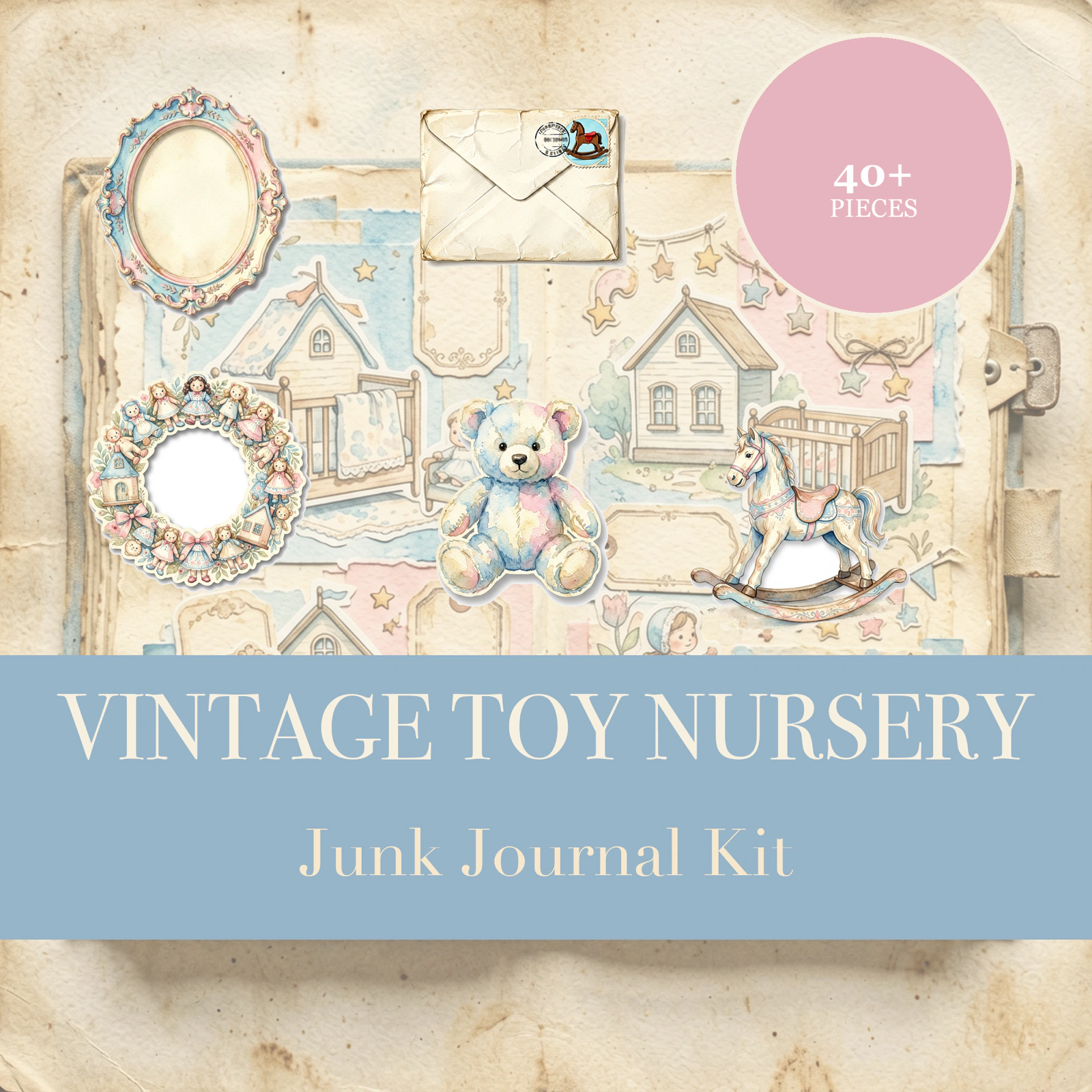 Vintage Toy Nursery Junk Journal Kit | Teddy Bear & Baby Ephemera Papers | Printable Cut-Outs | Digital Download